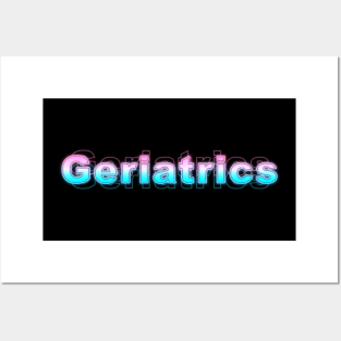 geriatrics Posters and Art